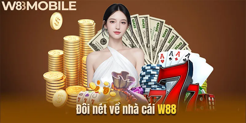 Giới thiệu đôi nét về nhà cái W88