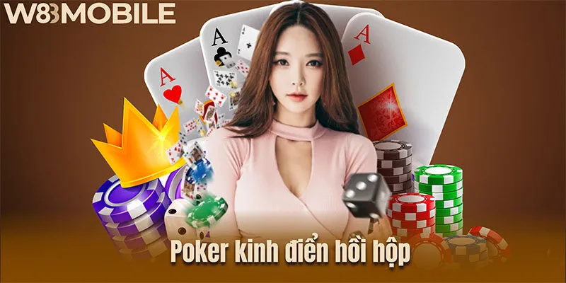 Poker kinh điển hồi hộp